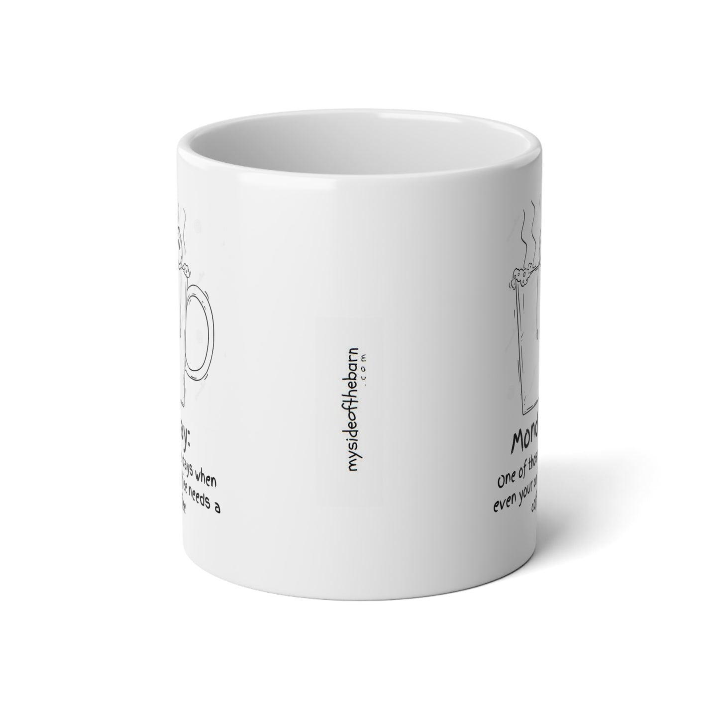 Jumbo Mug, 20oz - Coffee Pun Lover Gift, Funny Monday Coffee Cup, Coffee Lovers Gift, Oversized Mug, Tea Mug