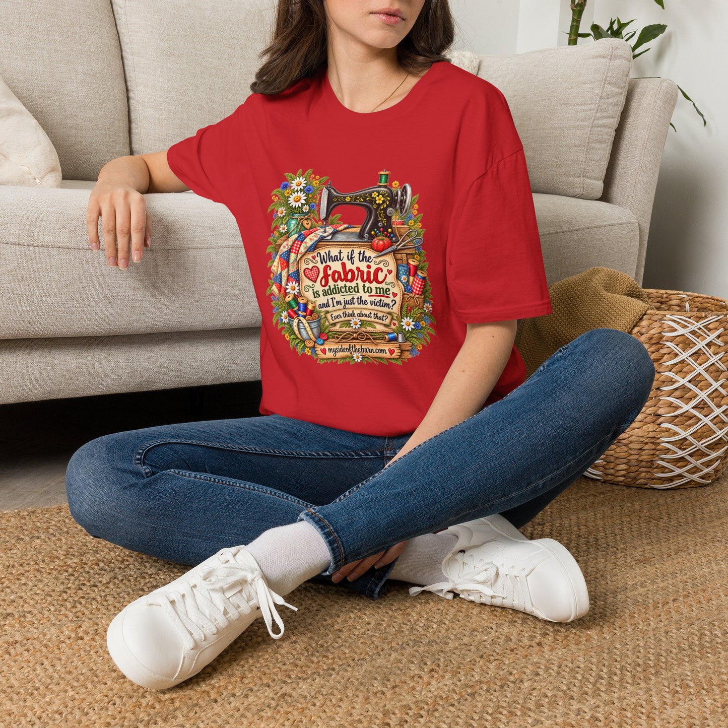 Maybe the Fabric is Addicted to Me | Funny Quilter Two-Sided T-Shirt
