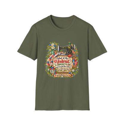 Maybe the Fabric is Addicted to Me | Funny Quilter Two-Sided T-Shirt