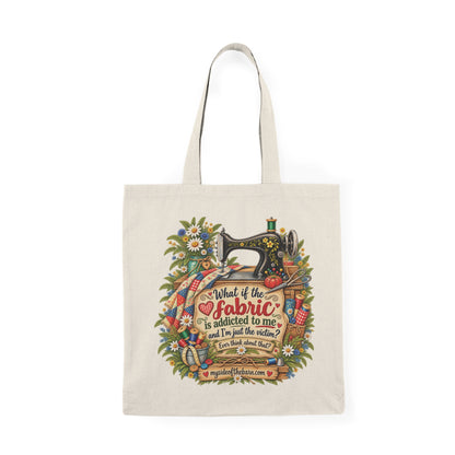 Fabric Addicted Cotton Tote Bag | Funny Quilting and Sewing Gift