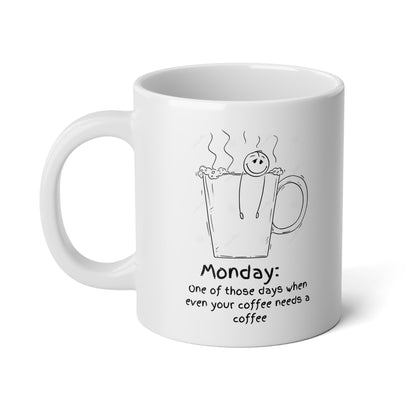 Jumbo Mug, 20oz - Coffee Pun Lover Gift, Funny Monday Coffee Cup, Coffee Lovers Gift, Oversized Mug, Tea Mug