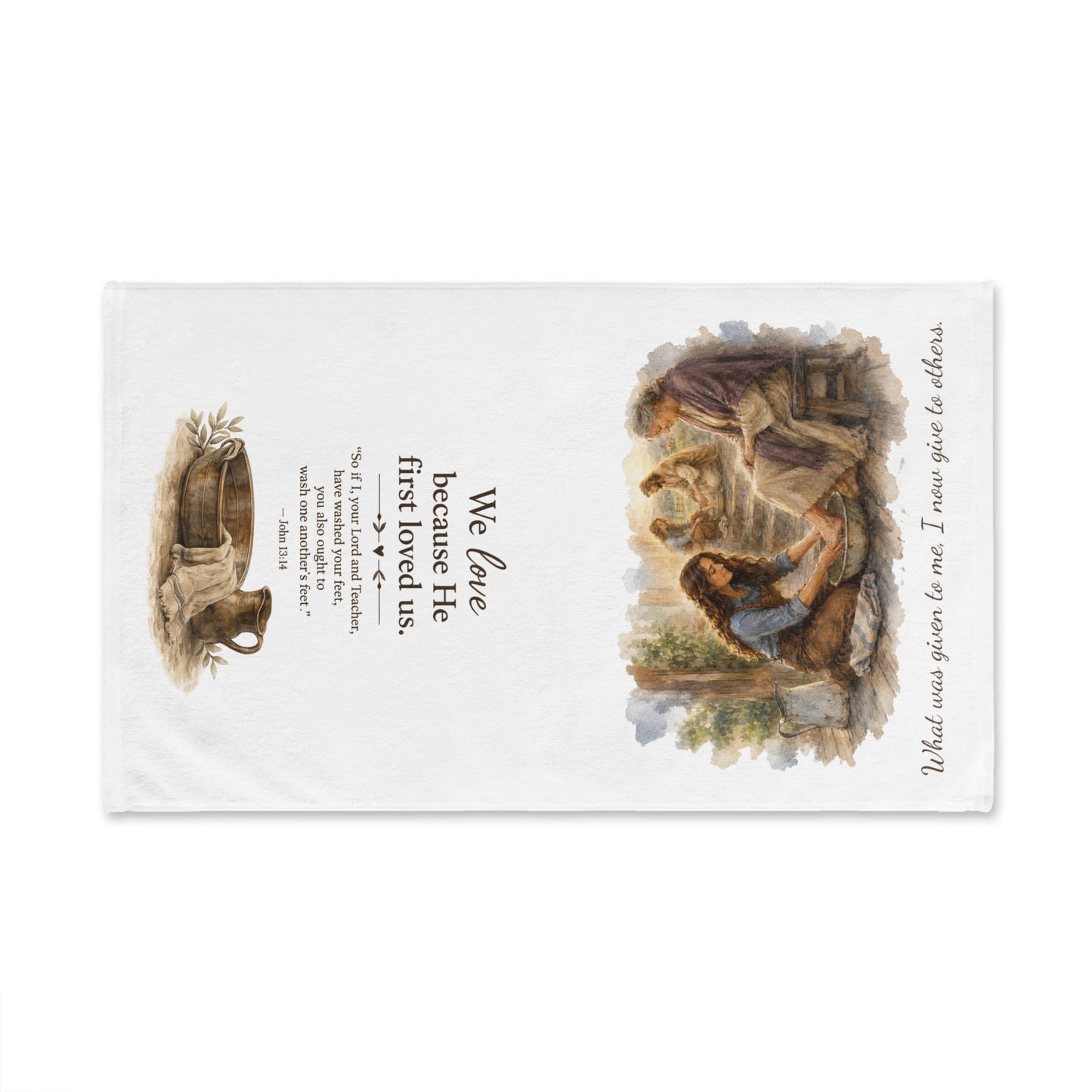 Christian Hand Towel — "We Love Because He First Loved Us" Porch of Kindness Flour Sack Towel