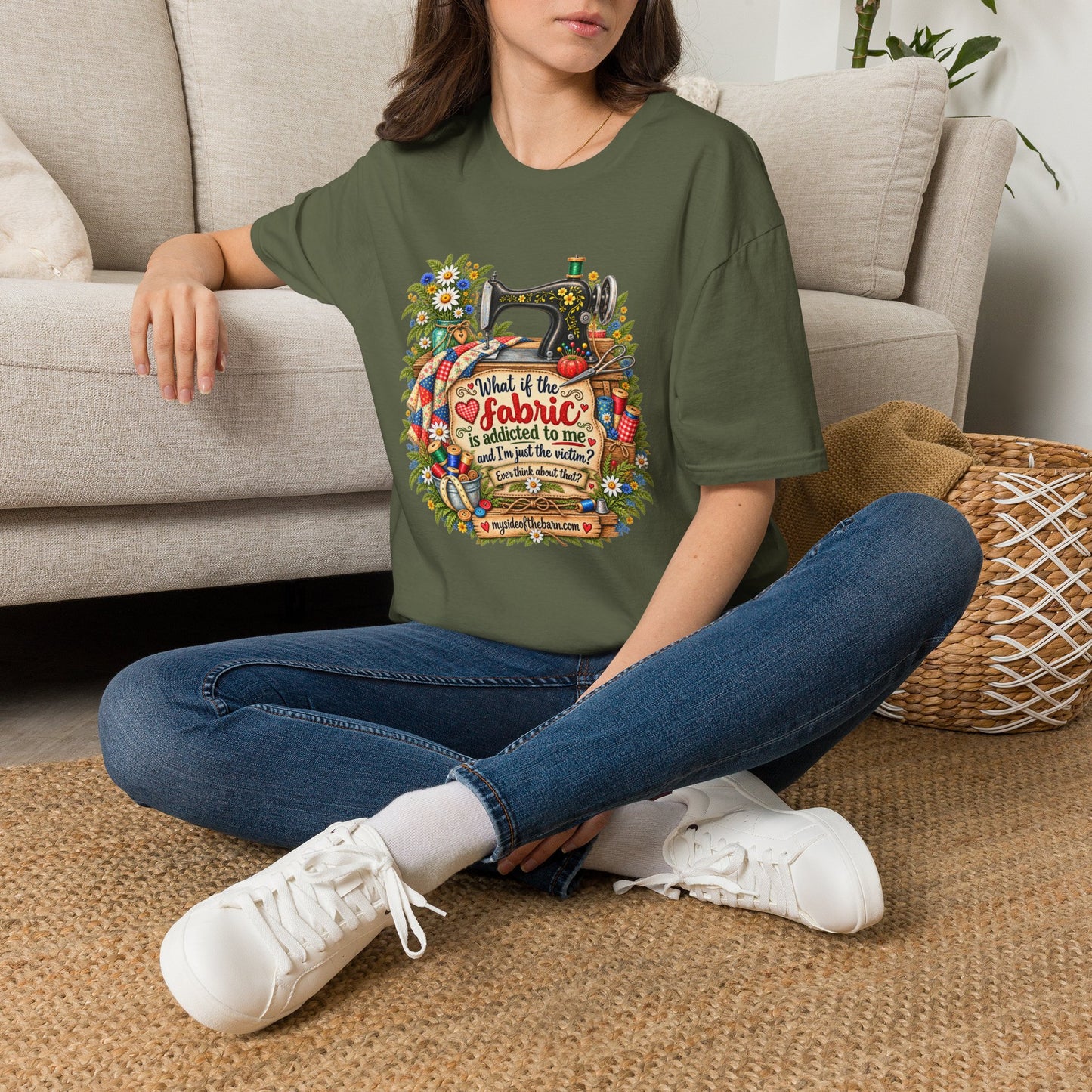 Maybe the Fabric is Addicted to Me | Funny Quilter Two-Sided T-Shirt